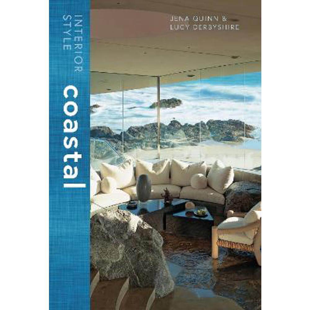 Interior Style: Coastal (Hardback) - Jena Quinn